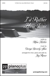 I'd Rather Have Jesus SATB choral sheet music cover